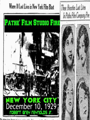 cover image of Pathe' Film Studio Fire New York City December 10, 1929